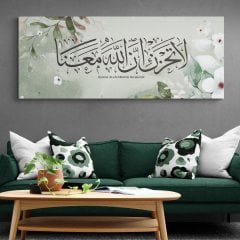 Üzülme ! Allah Bizimle Beraberdir. Lâ tahzen, innallahe meânâ '' Yazılı Kanvas Tablo
