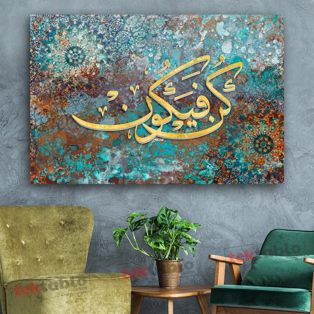 Kün Fe Yekün. Ol der , Olur Yazılı Kanvas Tablo 120x80 cm